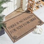 Indoor Outdoor Mat Front Door Welcome Mats Durable Funny There is No Reason - Image 3